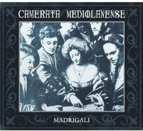 Madrigali -- Camerata Mediolanense, CD