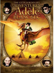 Extraordinary Adventures Of Adele Blanc-Sec
