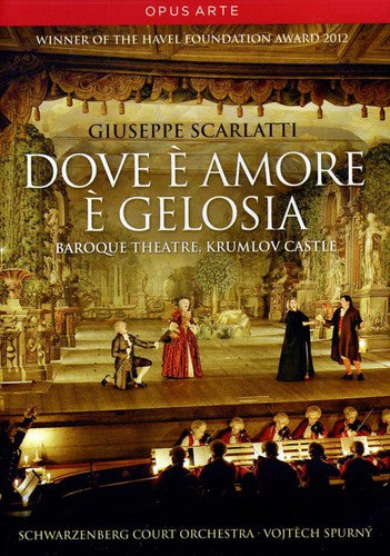 Dove E Amore E Gelosia -- Scarlatti / Schwarzenberg Court Orch / Havelka, DVD