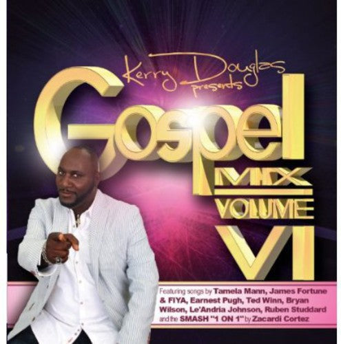 Kerry Douglas Presents Gospel Mix Vi / Various -- CD
