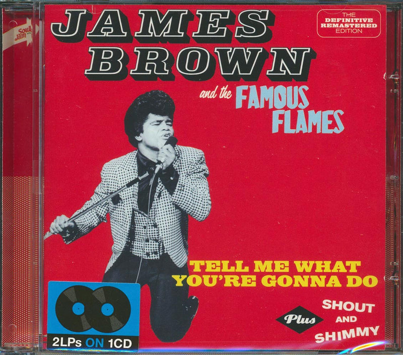 James Brown - Tell Me What You're Gonna Do + Shout And Shimmy - CD