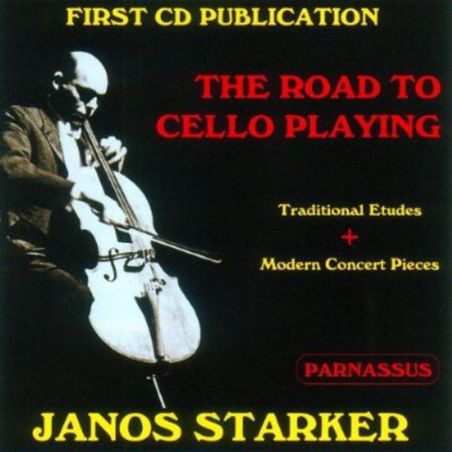Janos Starker: Road To Cello Playing / Various -- CD