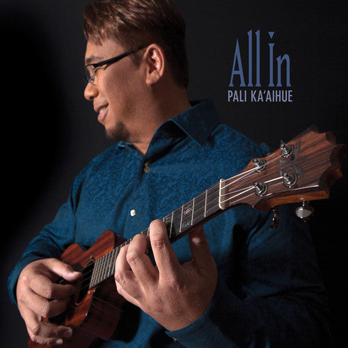 All In -- Pali Ka'aihue, CD