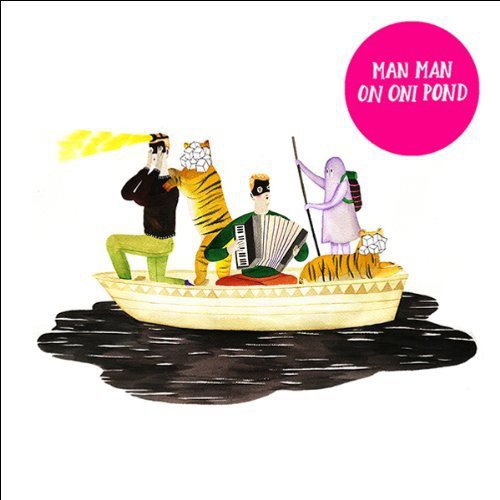 On Oni Pond -- Man Man, CD