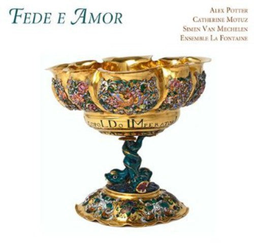 Fede E Amor -- Fux / Potter / Ensemble La Fontaine / Cristobal, CD