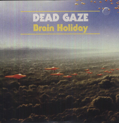 Brain Holiday -- Dead Gaze, LP