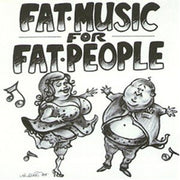 Fat Music For Fat People / Various