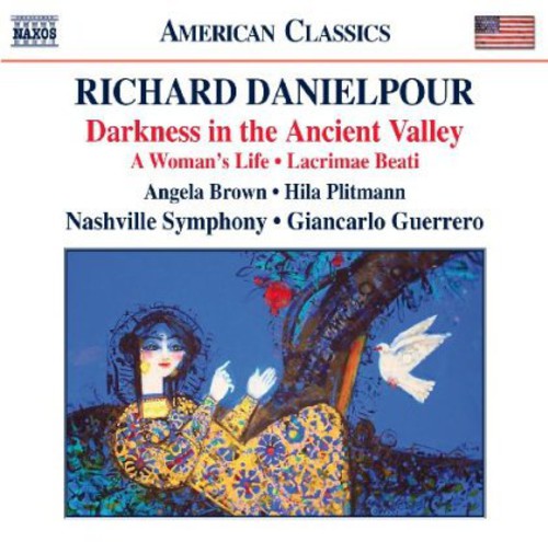 Darkness In The Ancient Valley / Lacrimae Beati -- Danielpour / Plitmann / Nashville Symphony, CD