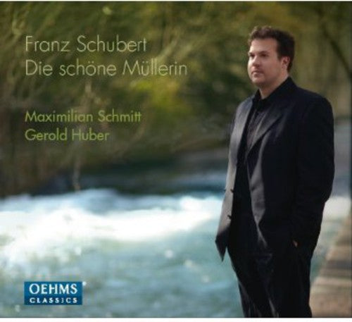 Die Schoene Muellerin -- Schubert / Schmitt / Huber, CD