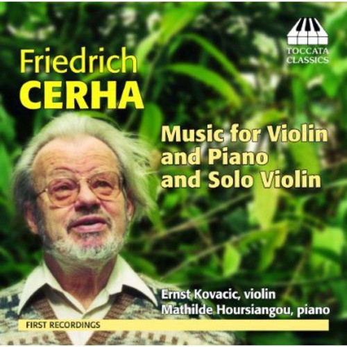 Music For Violin Piano Solo Violin -- Cerha / Kovacic / Hoursiangou, CD