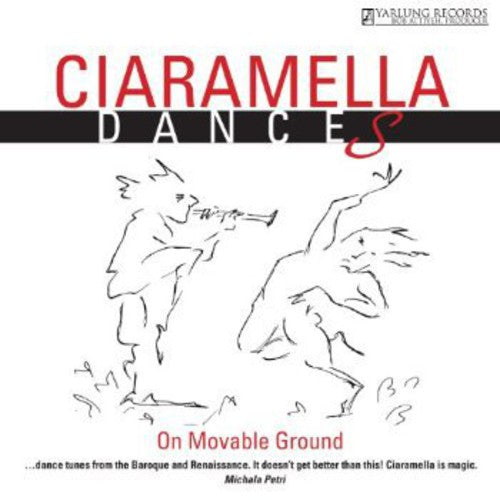 Ciaramella Dances: On Movable Ground -- Sanz / Falconieri / Piccinini / Cazatti / Gilbert, CD