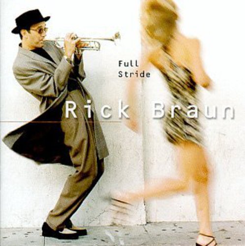 Full Stride -- Rick Braun, CD