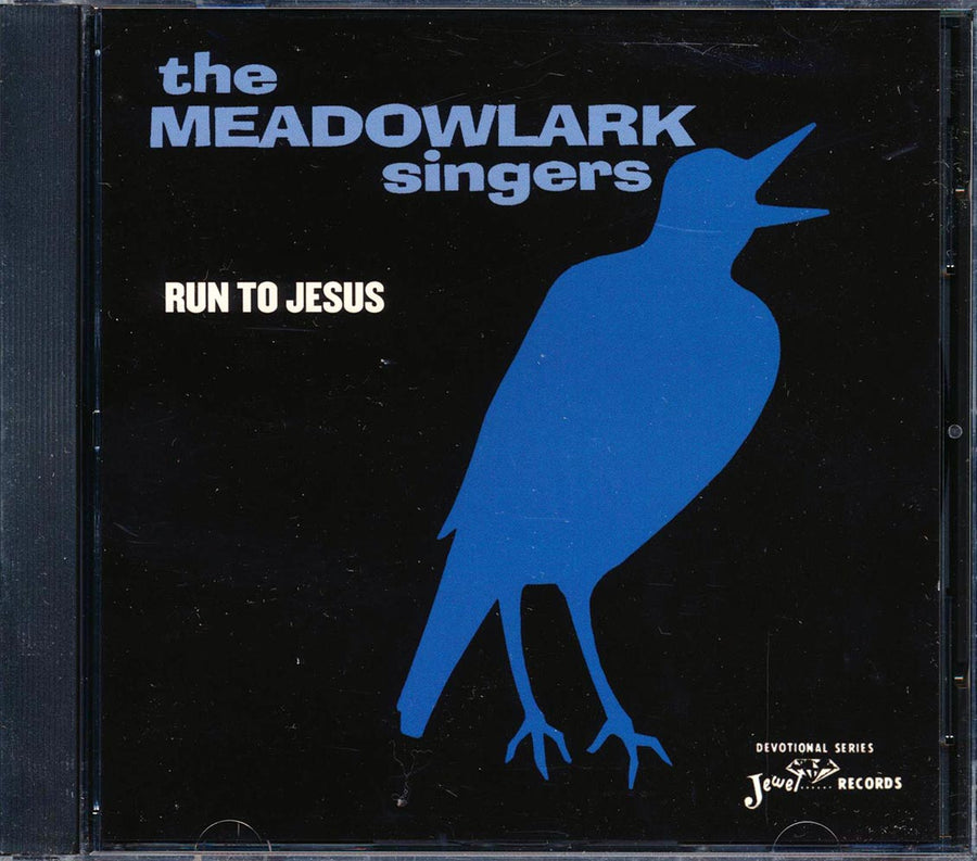 The Meadowlark Singers - Run To Jesus (marked/ltd stock) -- CD