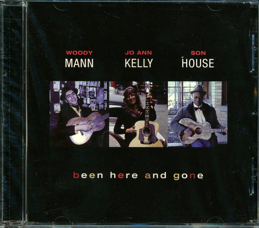 Woody Mann, Jo Ann Kelly, Son House - Been Here And Gone (21 tracks) -- CD