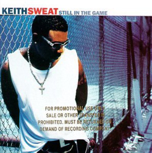 Still In The Game -- Keith Sweat, CD