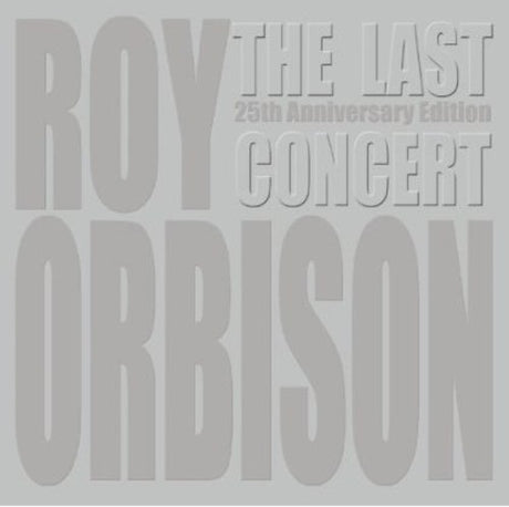 Last Concert, Roy Orbison, CD