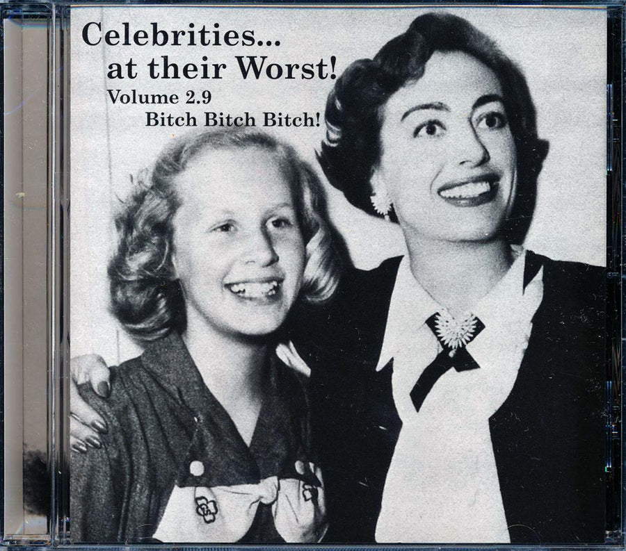 Porky Pig, Peter Frampton, Roger Waters, Courtney Love, Mae West, Nina Simone, Etc. - Celebrities At Their Worst! Volume 2.9 -- CD