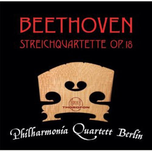 Quartette Op 18 NR 1 - 6 -- Beethoven / Philharmonia Quartett Berlin, CD
