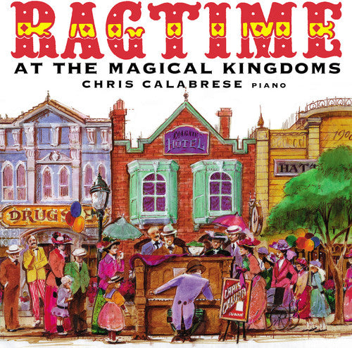 Ragtime At The Magic Kingdoms -- Chris Calabrese, CD