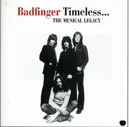 Timeless: Musical Legacy Of Badfinger