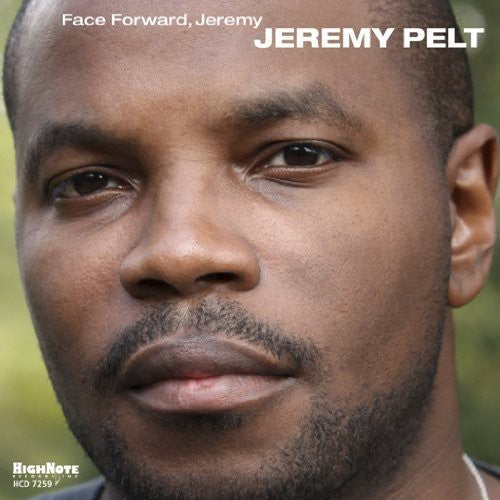 Face Forward Jeremy -- Jeremy Pelt, CD
