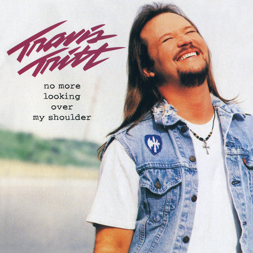 No More Looking Over MY Shoulder -- Travis Tritt, CD