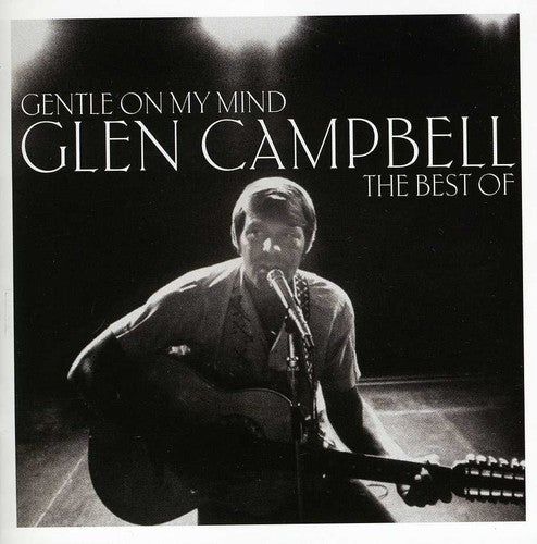 Gentle On My Mind: Best Of, Glen Campbell, CD
