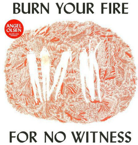 Burn Your Fire For No Witness, Angel Olsen, LP