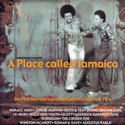 Keith & Tex, Rudy Mills, Horace Andy, Scotty, Earl Sixteen, Etc. - A Place Called Jamaica: Derrick Harriott's Productions 60's & 70's (2xLP) - Vinyl LP