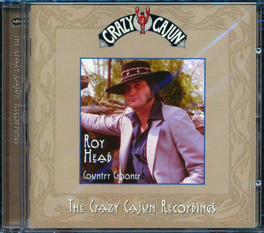 Roy Head - Country Crooner: The Crazy Cajun Recordings -- CD