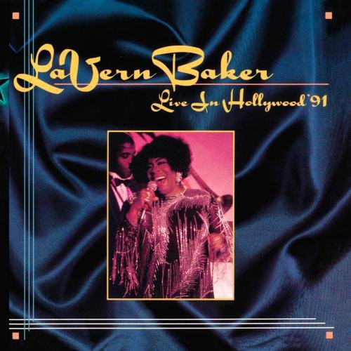 Live In Hollywood 91 -- La Vern Baker, CD