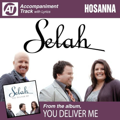 Hosanna (Accompaniment Track) -- Selah, CD