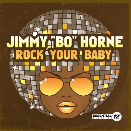 Rock Your Baby -- Jimmy Bo Horne, CD