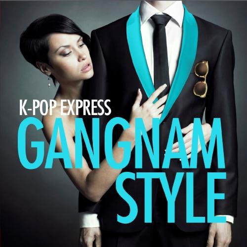 Gangnam Style -- K-Pop Express, CD