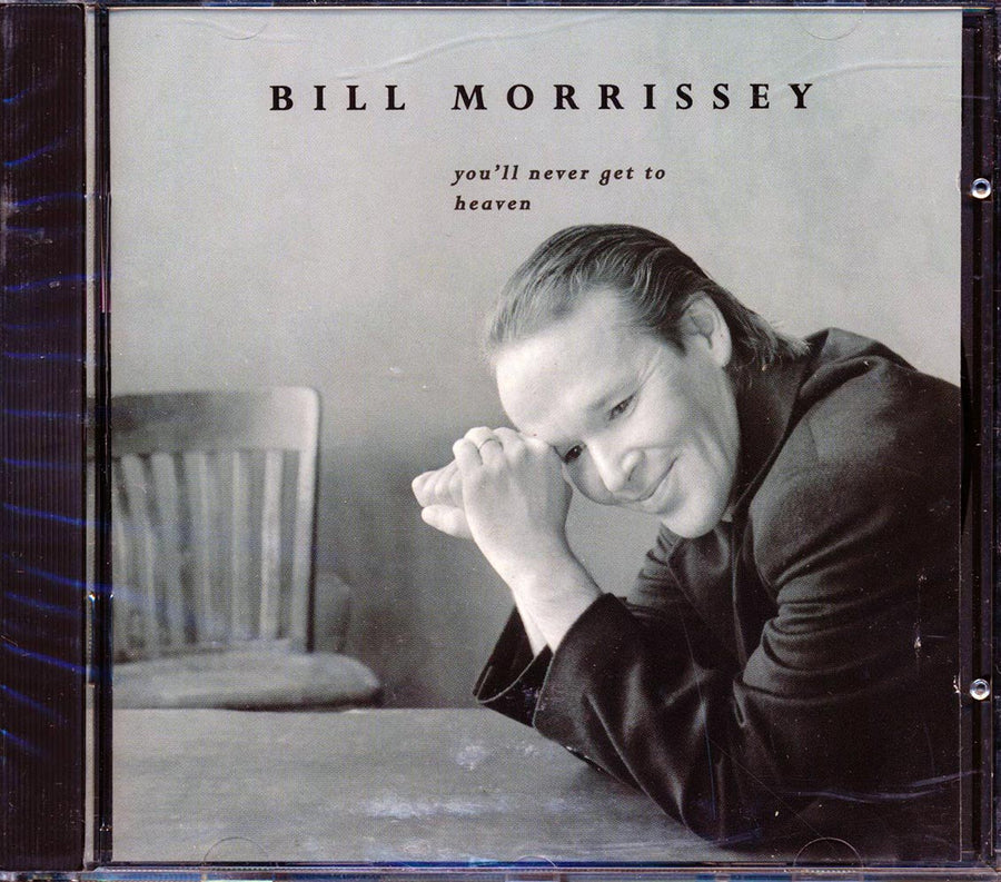 Bill Morrissey - You'll Never Get To Heaven (incl. large booklet) (marked/ltd stock) -- CD