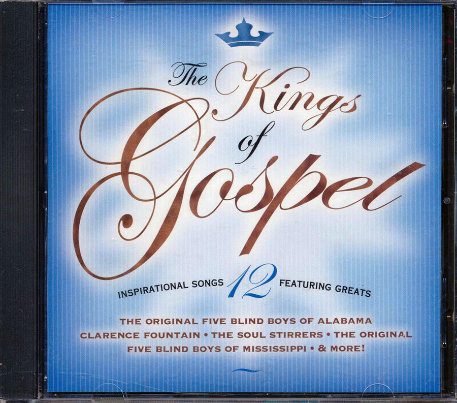 Five Blind Boys Of Alabama, Clarence Fountain, The Soul Stirrers, Etc. - The Kings Of Gospel -- CD