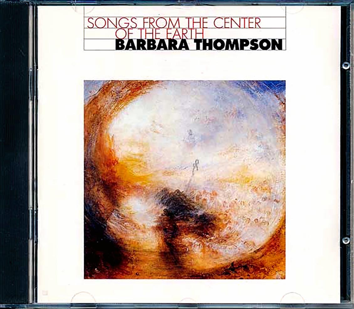 Barbara Thompson - Songs From The Center Of The Earth (incl. large booklet) - CD