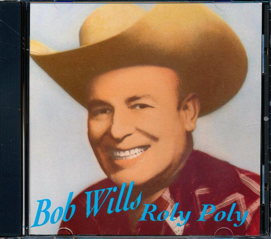 Bob Wills - Roly Poly -- CD