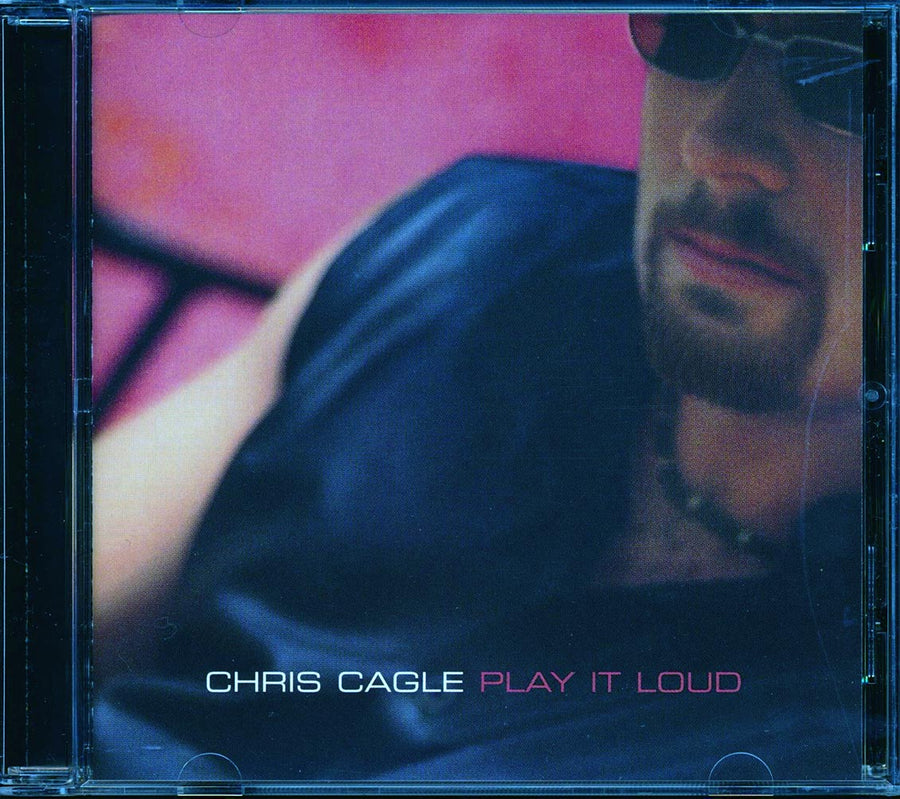 Chris Cagle - Play It Loud -- CD