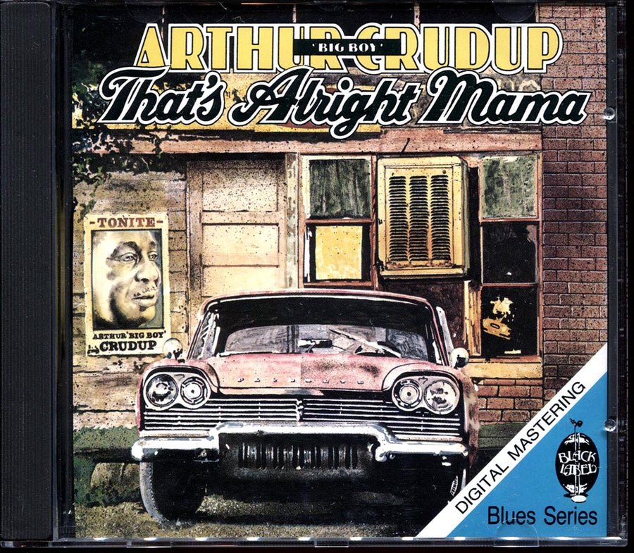 Arthur Big Boy Crudup - That's Alright Mama (marked/ltd stock) -- CD