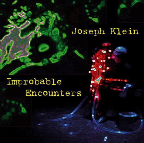 Improbable Encounters -- Joseph Klein, CD