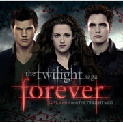 Twilight Saga: Forever Love Songs / O.S.T.