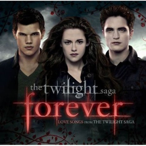 Twilight Saga: Forever Love Songs / O.S.T.