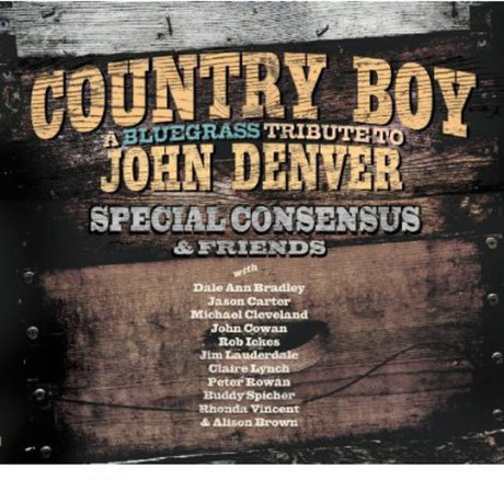 Country Boy: Bluegrass Tribute To John Denver, Special Consensus, CD