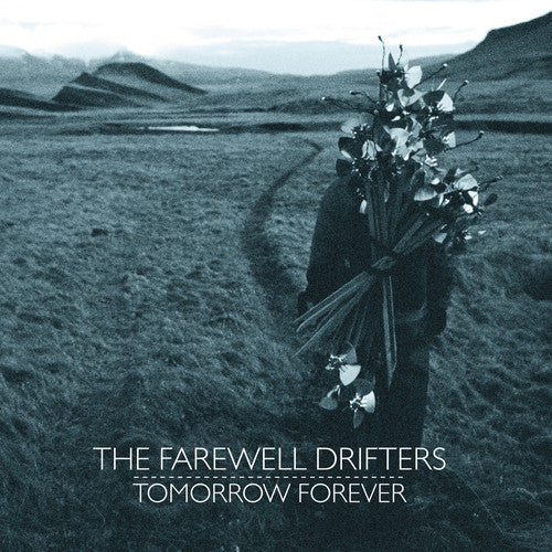 Tomorrow Forever -- Farewell Drifters, LP