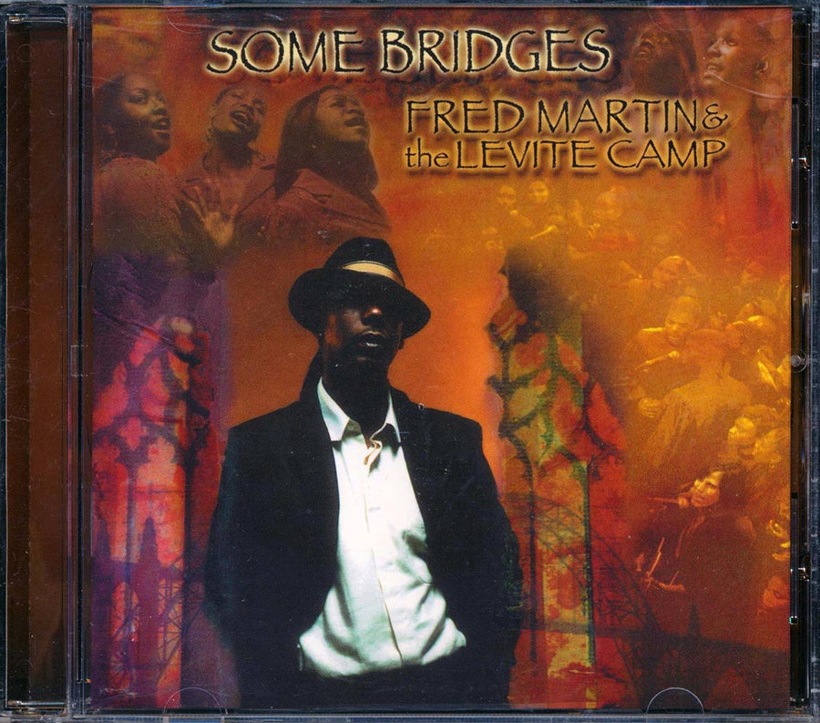 Fred Martin & The Levite Camp - Some Bridges (marked/ltd stock) -- CD