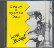 Gracy & Mystic Dan - Low Budget - CD