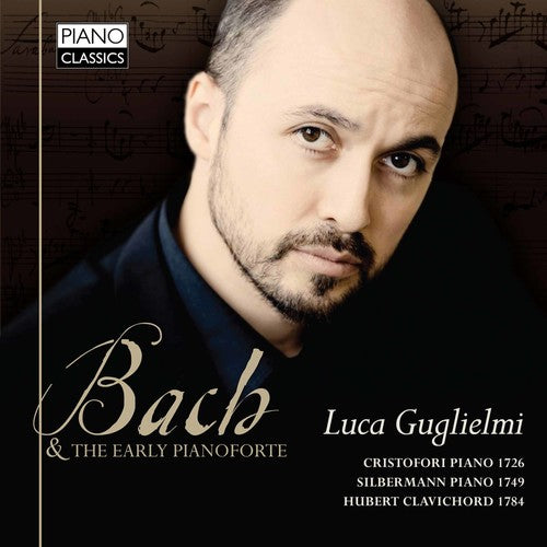 Bach & The Early Pianoforte -- Bach,J.S. / Guglielmi, CD