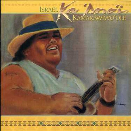 Ka Ano'i, Israel Kamakawiwo'ole, CD