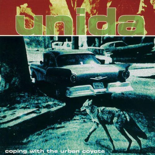 Coping With The Urban Coyote (Reissue), Unida, LP